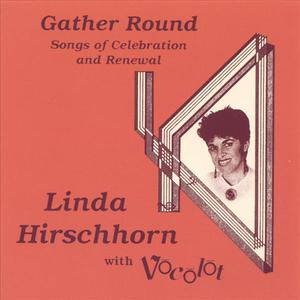 Gather Round: Songs of Celebration and Renewal