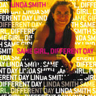Linda Smith - Same Girl, Different Day