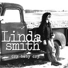 Linda Smith - Cry Baby Cry