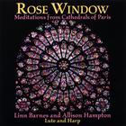Linn Barnes and Allison Hampton - Rose Window