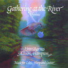Linn Barnes and Allison Hampton - Gathering at the River