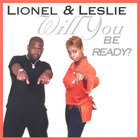 Lionel & Leslie - Will You Be Ready?