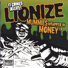 Lionize - Mummies Wrapped in Money EP