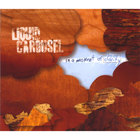 Liquid Carousel - ...in a moment of clarity