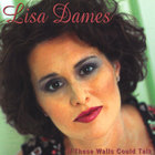 Lisa Dames - If These Walls Could Talk