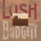 Lisa DeRosia & Lush Budgett - Lush Budgett