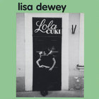 Lisa Dewey - Lola CUKI