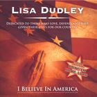 Lisa Dudley - I Believe In America