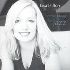 Lisa Hilton - In the Mood for Jazz