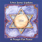 Lisa Jane Lipkin - A Prayer for Peace
