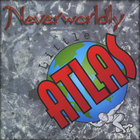 Little Atlas - Neverworldly