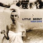 Little Beirut - High Dive