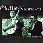Little Charlie & The Nightcats - Deluxe Edition