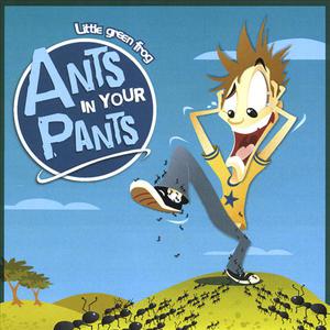 Ants In Your Pants