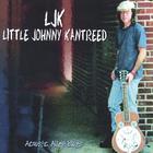 Little Johnny Kantreed - Acoustic Alley Blues