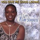 Little Kim Stewart - You Give Me Good Loving