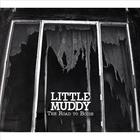 Little Muddy - The Road to Bodie
