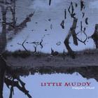 Little Muddy - Mayan Mud
