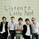 LITTLE RED - Listen To Little Red