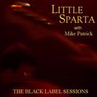 Little Sparta - The Black Label Sessions