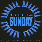 littleSUNDAY - Day Of Hollow