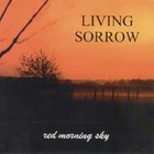 Living Sorrow - Red Morning Sky