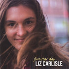 Liz Carlisle - Five Star Day