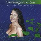 Lizabeth Flood - Swimming in the Rain