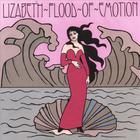 Lizabeth Flood - Flood of Emotion
