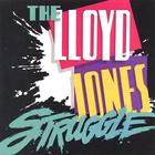 The Lloyd Jones Struggle