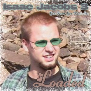 Isaac Jacobs 3: You Know You Want Me
