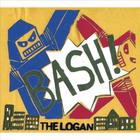 Logan - Bash!