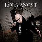 Lola Angst - Viva La Lola CD1