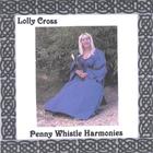 Lolly Cross - Penny Whistle Harmonies