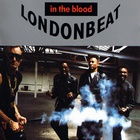 Londonbeat - In The Blood