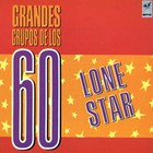 Lone Star - Grandes Grupos De Los 60