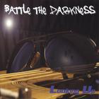 Looking Up - Battle the Darkness