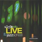 Loose Wig - Live at the Jazz School