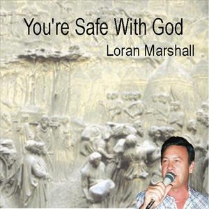 You're Safe With God