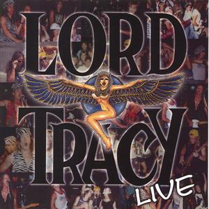 Lord Tracy Live
