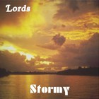 Lords - Stormy