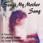 Loree Rosenquist - Songs My Mother Sang