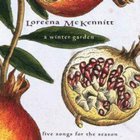 Loreena McKennitt - Winter Garden