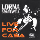 Lorna Bracewell - Live for CASA