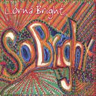 Lorna Bright - So Bright