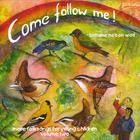 Lorraine Nelson Wolf - Come Follow Me, Vol. Two