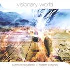Lorraine Rousseau & Robert Carlton - Visionary World