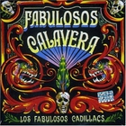 Los Fabulosos Cadillacs - Los Fabulosos Calaveras