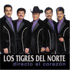 Los Tigres Del Norte - Directo Al Corazon