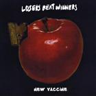 Losers Beat Winners - New Vaccine